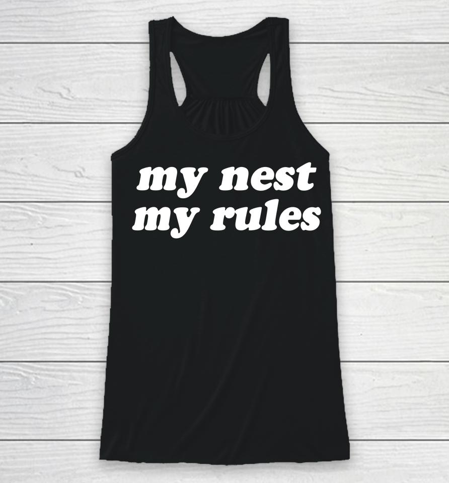 Swell Entertainment Store My Nest My Rules Racerback Tank