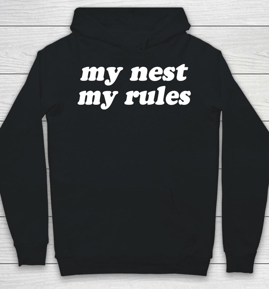Swell Entertainment Store My Nest My Rules Hoodie