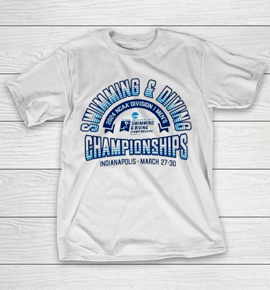 Swimming &Amp; Diving Ncaa Division Men’s Championships Indianapolis March 27 30 T-Shirt