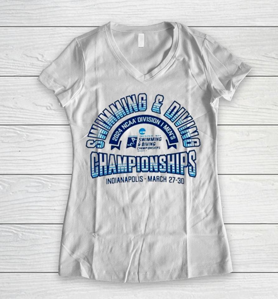 Swimming &Amp; Diving Ncaa Division Men’s Championships Indianapolis March 27 30 Women V-Neck T-Shirt