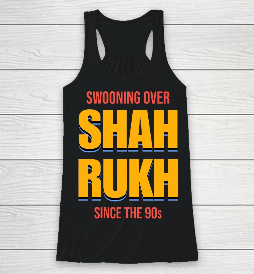 Swooning Over Shah Rukh Racerback Tank