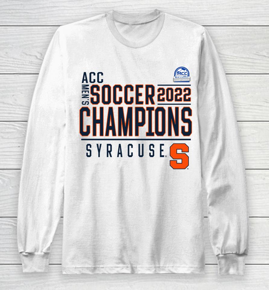 Syracuse Orange 2022 Acc Men's Soccer Conference Tournament Champions Long Sleeve T-Shirt