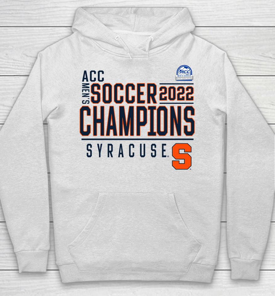 Syracuse Orange 2022 Acc Men's Soccer Conference Tournament Champions Hoodie