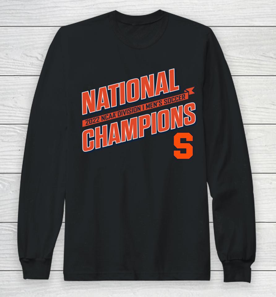 Syracuse Orange 2022 Ncaa Men's Soccer National Champions Long Sleeve T-Shirt