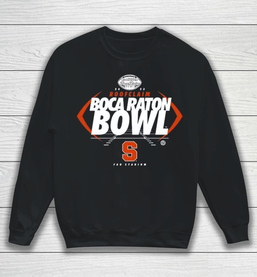 Syracuse Orange Football 2023 Roofclaim Boca Raton Bowl Fau Stadium Sweatshirt