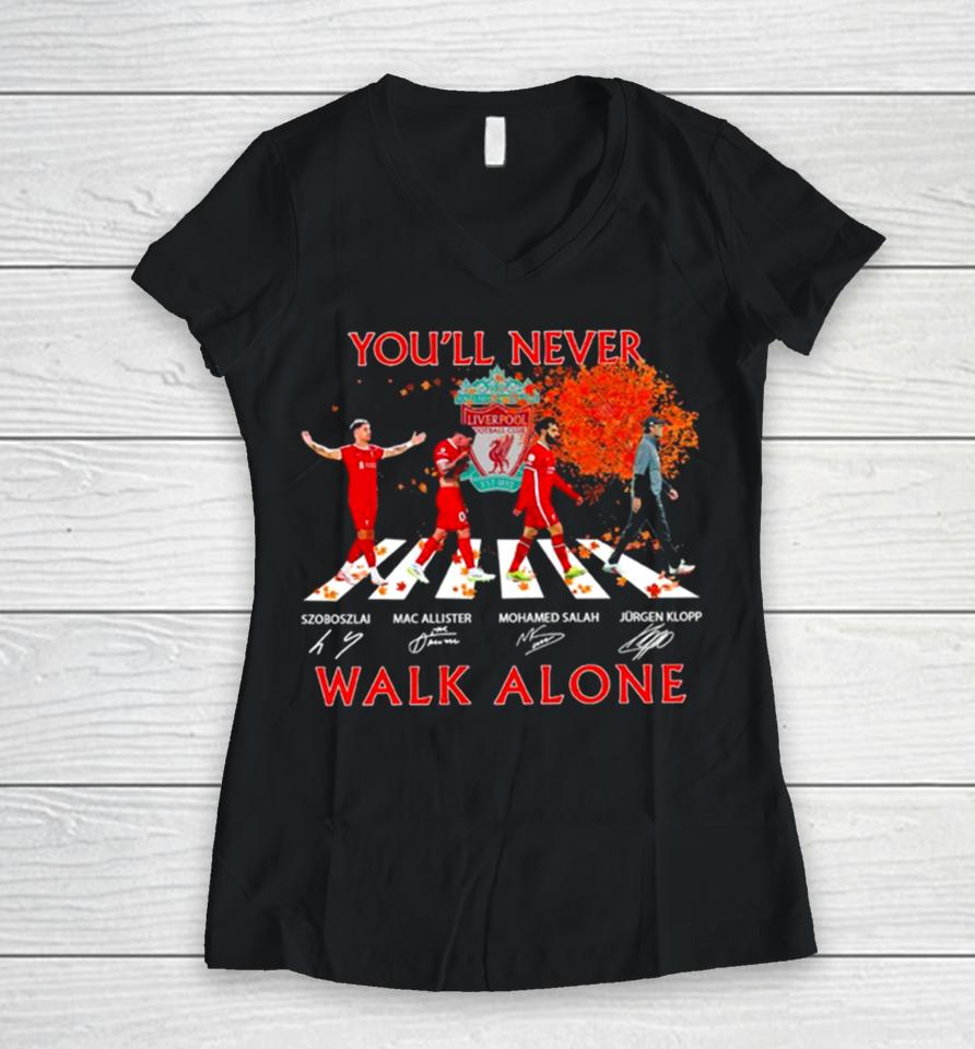 Szoboszlai Mac Allister Mohamed Salah And Jurgen Klopp You’ll Never Walk Alone Signatures Women V-Neck T-Shirt