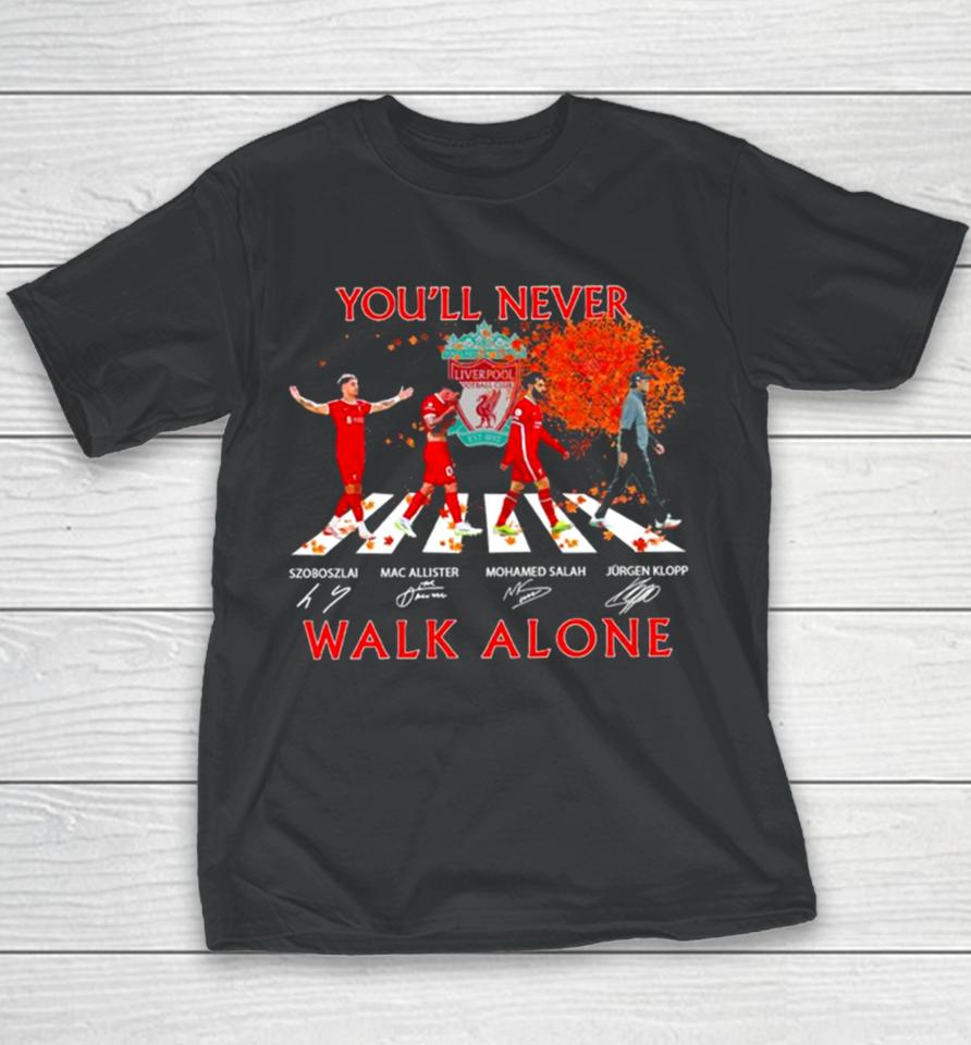 Szoboszlai Mac Allister Mohamed Salah And Jurgen Klopp You’ll Never Walk Alone Signatures Youth T-Shirt