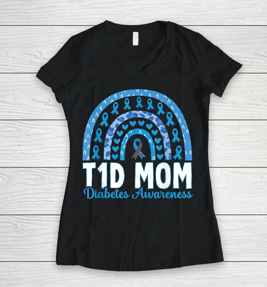 T1D Mom Rainbow Diabetes Awareness November Type 1 Diabetic Women V-Neck T-Shirt