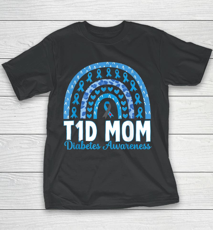 T1D Mom Rainbow Diabetes Awareness November Type 1 Diabetic Youth T-Shirt