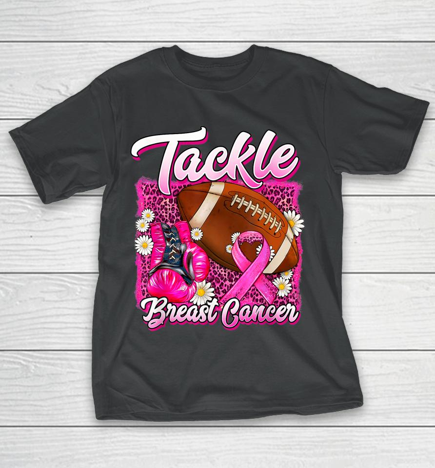 Tackle Breast Cancer Awareness Football Pink Ribbon T-Shirt
