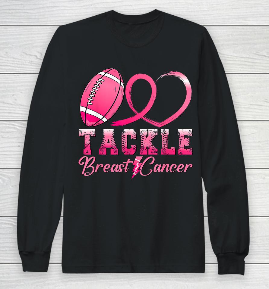 Tackle Breast Cancer Awareness Football Pink Ribbon Long Sleeve T-Shirt