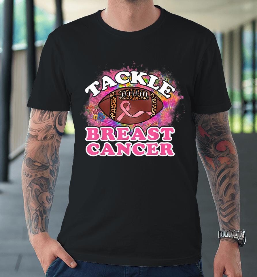 Tackle Breast Cancer Awareness Leopard Football Pink Ribbon Premium T-Shirt