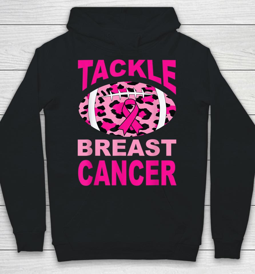 Tackle Breast Cancer For Women Breast Cancer Awareness Hoodie