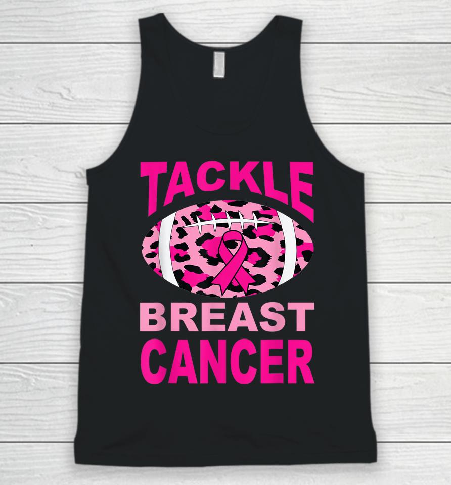 Tackle Breast Cancer For Women Breast Cancer Awareness Unisex Tank Top