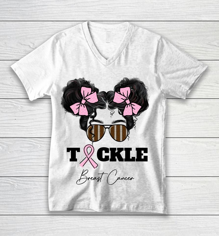 Tackle Breast Cancer Messy Bun Glasses Football Pink Ribbon Unisex V-Neck T-Shirt