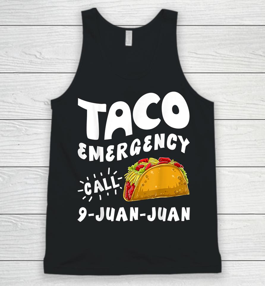 Taco Emergency Call 9 Juan Juan Unisex Tank Top
