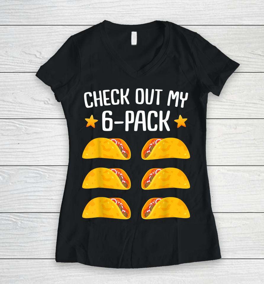 Taco Six Pack Cinco De Mayo Fiesta Party Women V-Neck T-Shirt