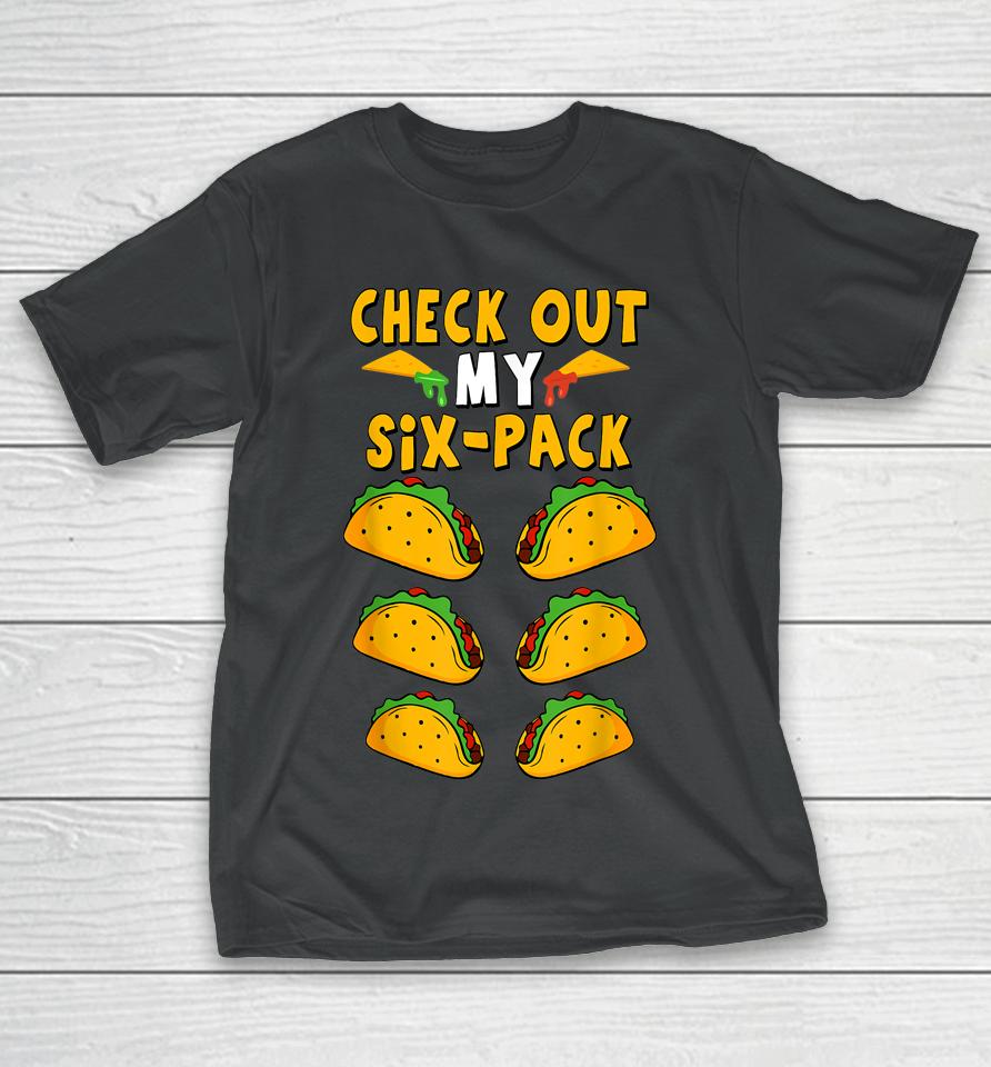 Taco Six Pack Funny Mexican Fiesta Cinco De Mayo T-Shirt