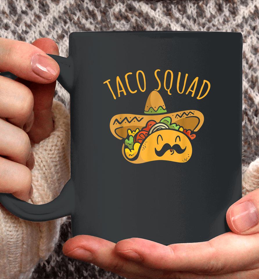 Taco Squad Cinco De Mayo Happy Fiesta Party Coffee Mug