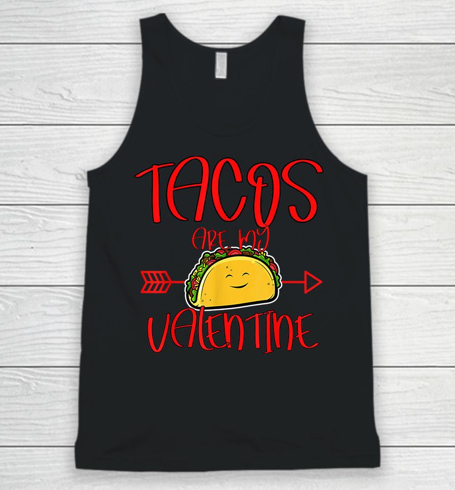 Tacos Are My Valentine Unisex Tank Top
