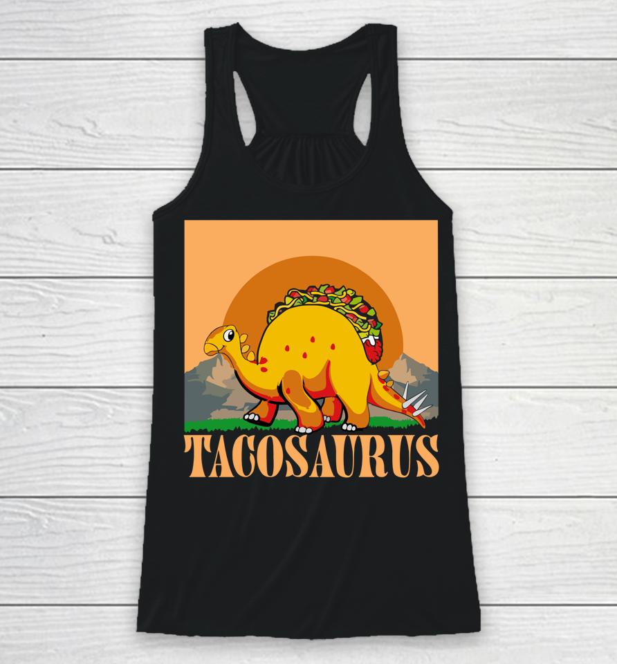Tacosaurus Dinosaur Tacos Racerback Tank