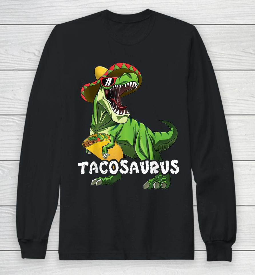 Tacosaurus T Rex Taco Boys Cinco De Mayo Long Sleeve T-Shirt