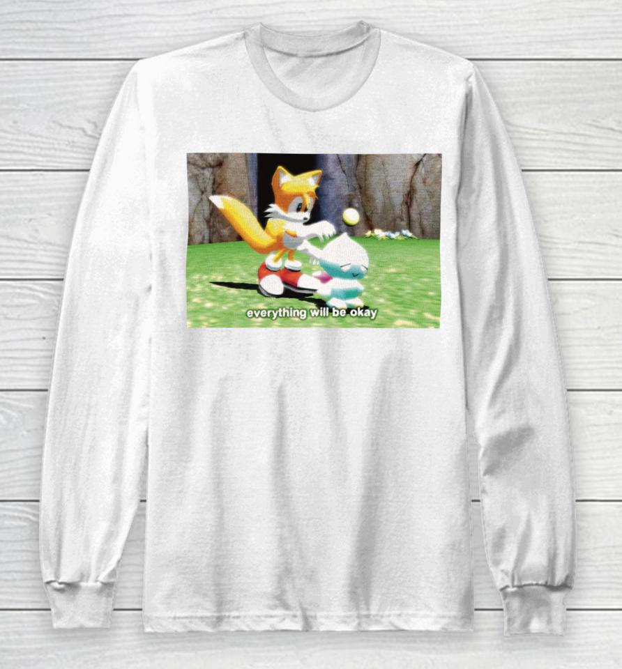 Tails Chao Everything Will Be Okay Long Sleeve T-Shirt