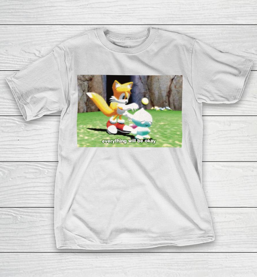 Tails Chao Everything Will Be Okay T-Shirt