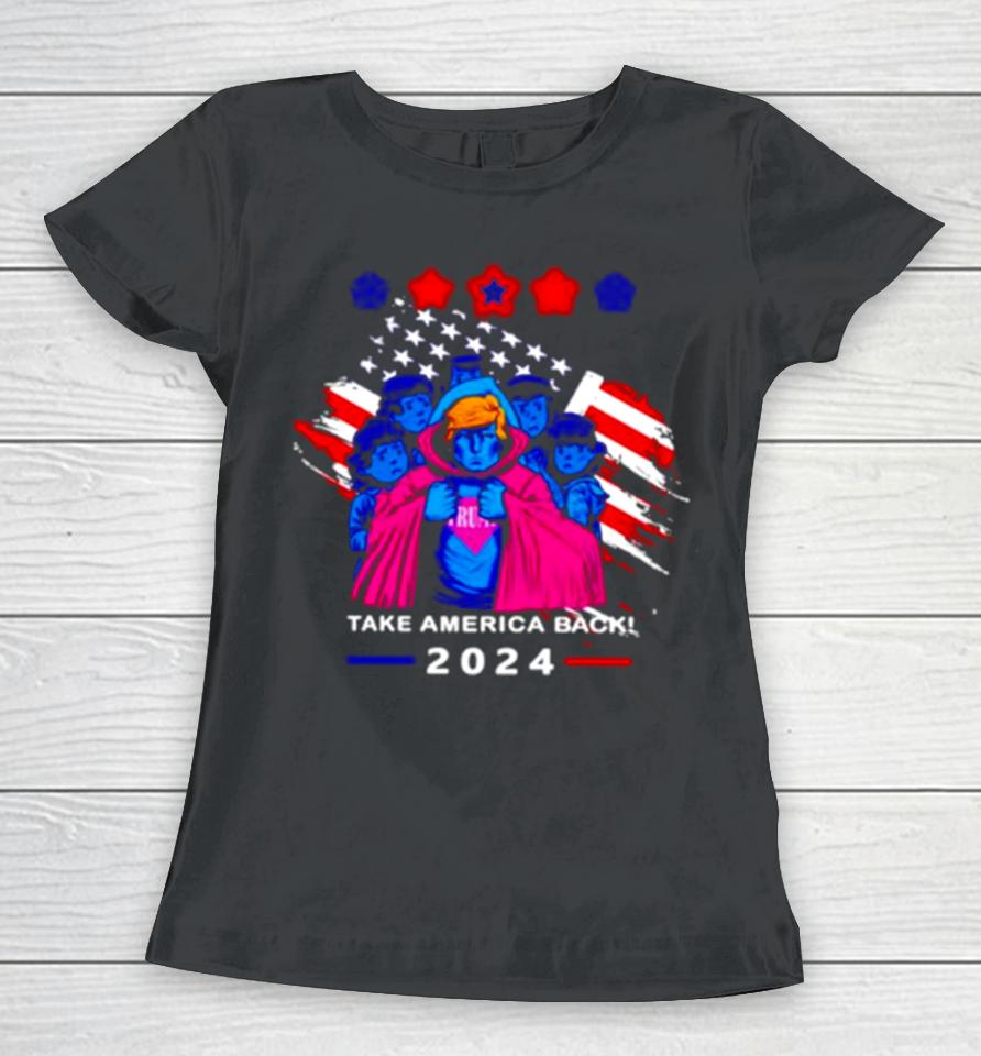 Take America Back 2024 Trump And Childrens Women T-Shirt
