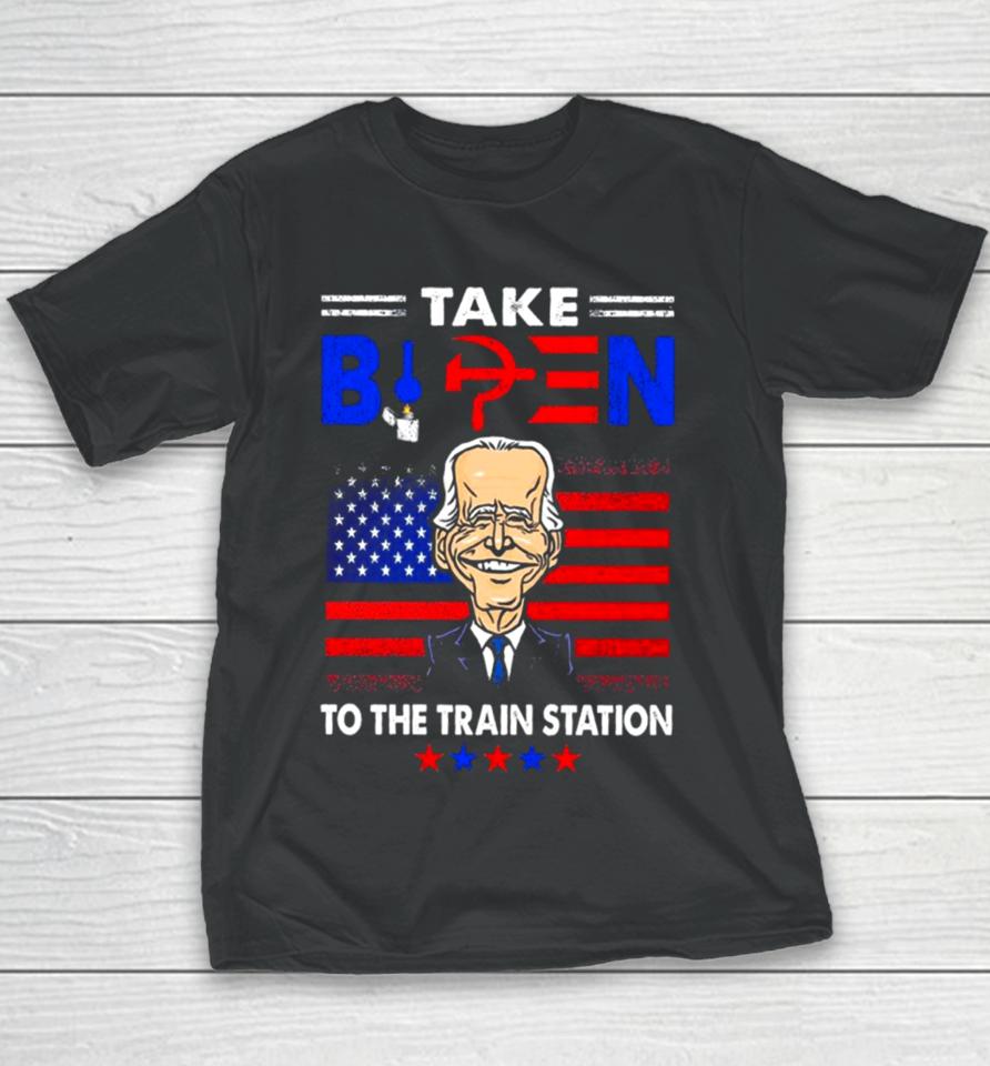 Take Biden To The Train Station Funny Youth T-Shirt