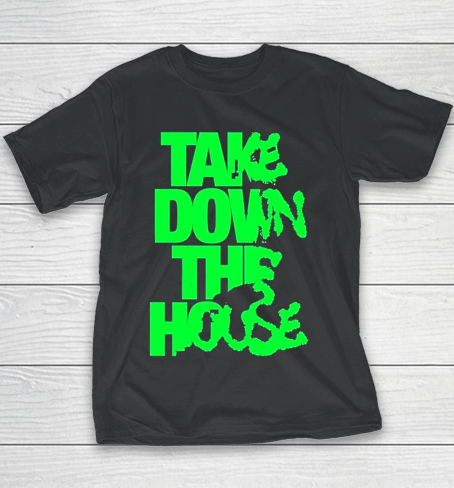 Take Down The House Youth T-Shirt