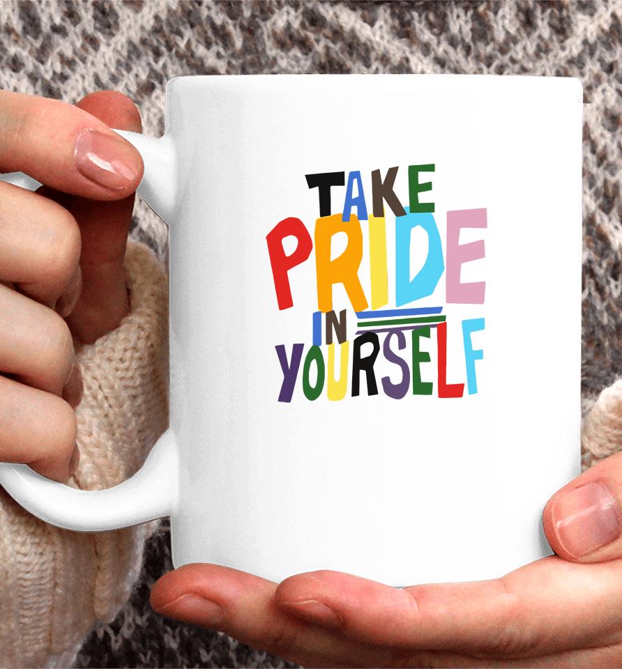 Take Pride In Yourself Coffee Mug
