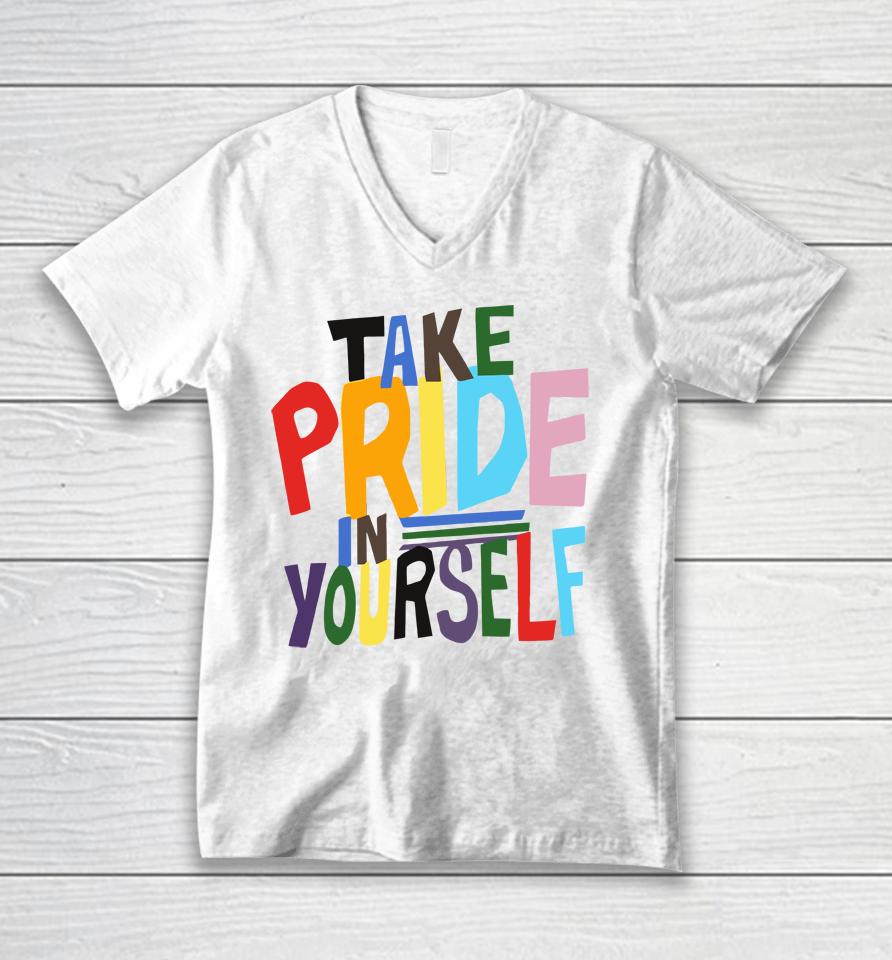 Take Pride In Yourself Unisex V-Neck T-Shirt