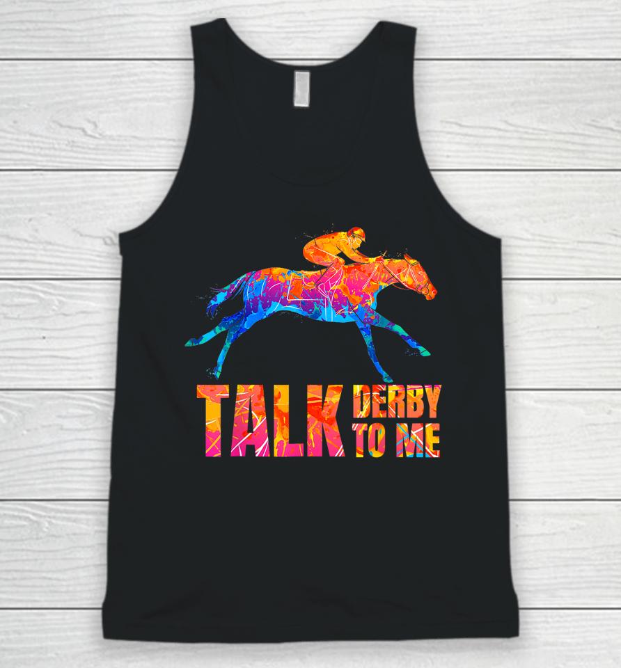 Talk Derby To Me Horse Racing Funny Derby Day Colorful Horse Unisex Tank Top