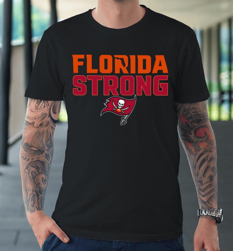 Tampa Bay Buccaneers Florida Strong Premium T-Shirt