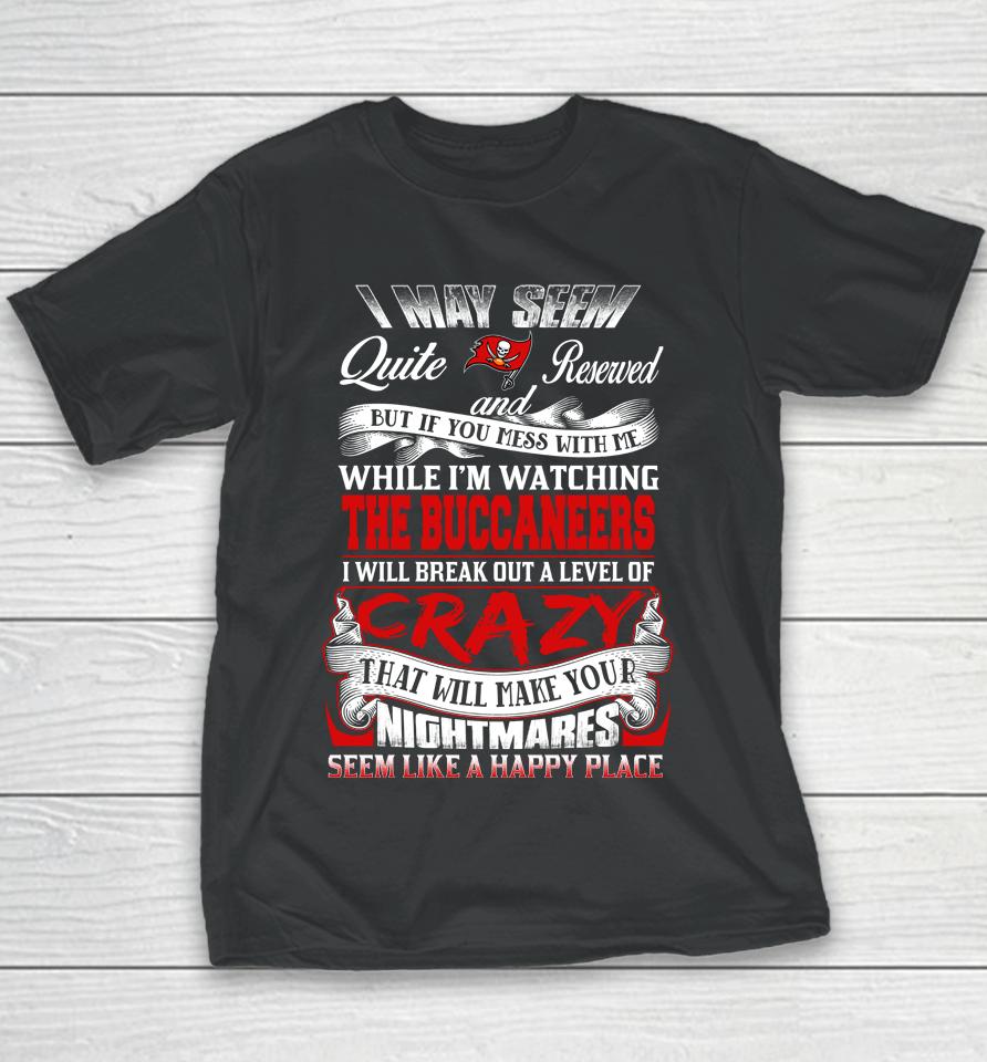 Tampa Bay Buccaneers Nfl Football Don't Mess With Me While I'm Watching My Team Youth T-Shirt