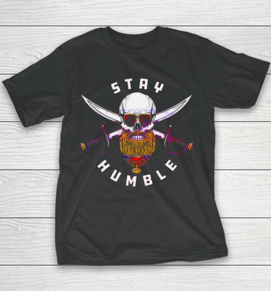Tampa Bay Buccaneers Stay Humble Youth T-Shirt
