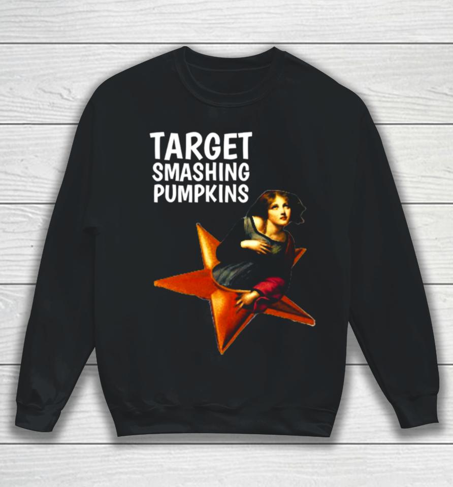 Target Smashing Pumpkins Funny Sweatshirt
