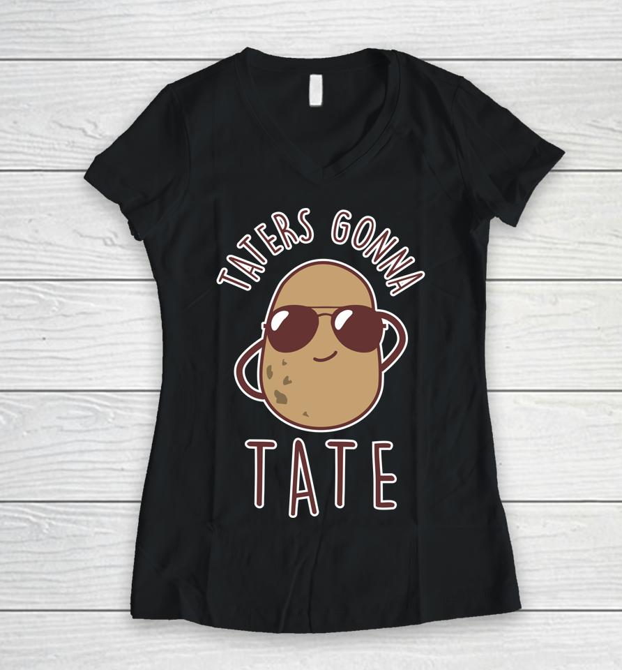 Taters Gonna Tate Funny Potato Tater Tot Foodie Women V-Neck T-Shirt