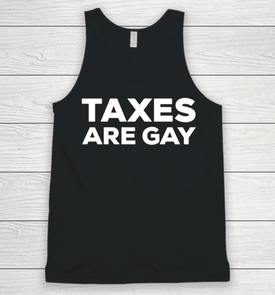Taxes Are Gay Classic Unisex Tank Top