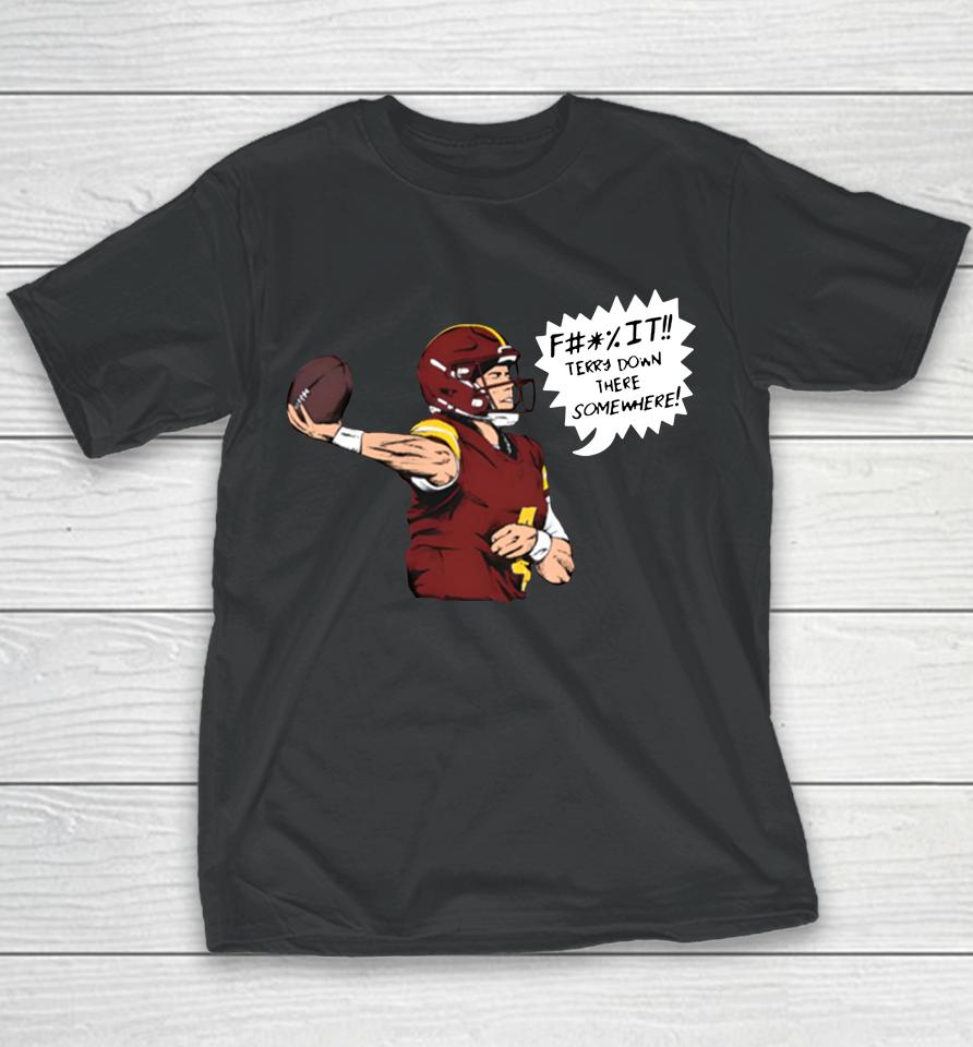 Taylor Heinicke Shop Terry Down There Somewhere Washington Commanders Youth T-Shirt