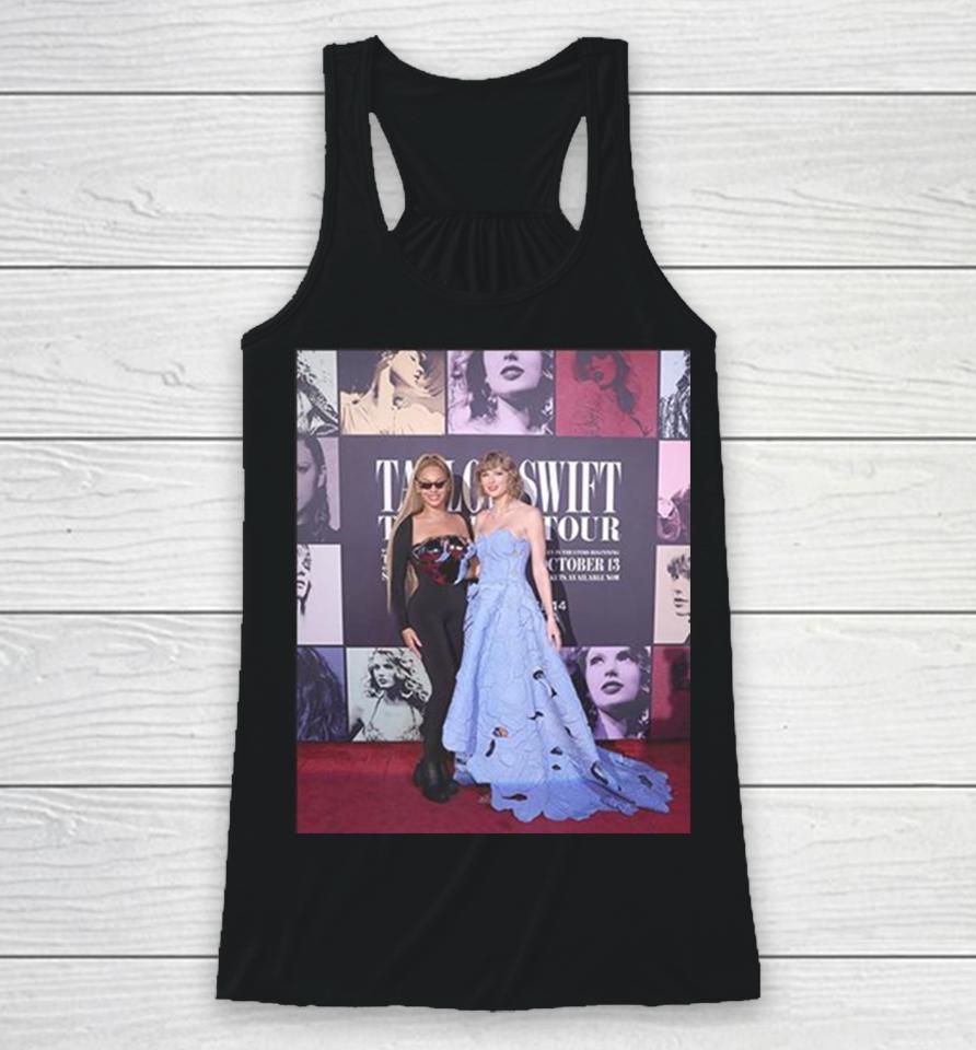 Taylor Swift And Beyonce Tonight At Ts The Eras Tour Film Premiere Racerback Tank