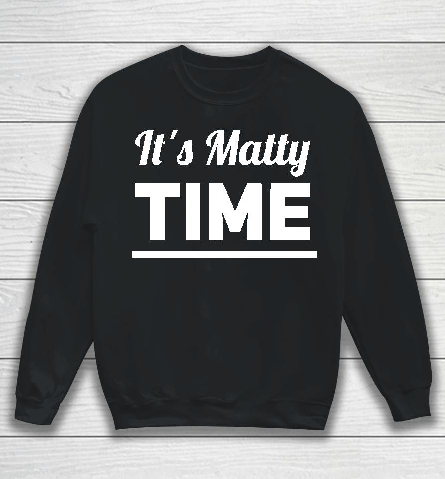 Taylor Swift It's Matty Time Sweatshirt