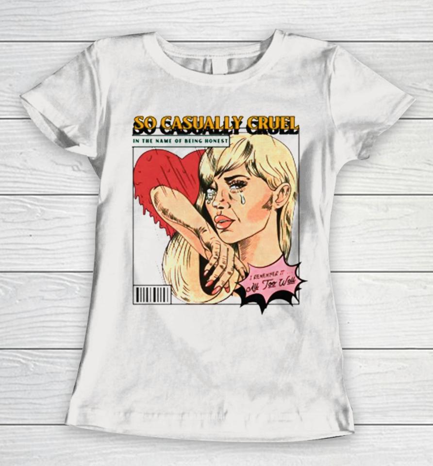 Taylor Swift So Casually Cruel All Too Well Women T-Shirt