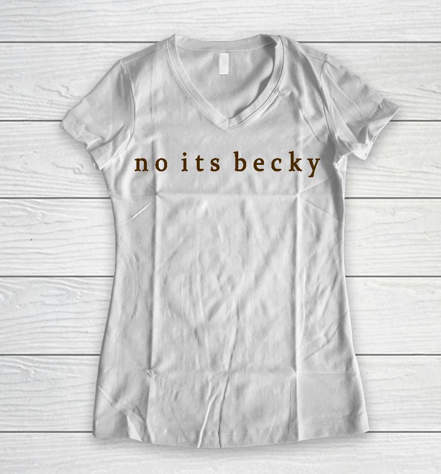 Taylor Swift The Iconic No Its Becky Women V-Neck T-Shirt