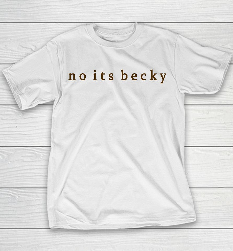 Taylor Swift The Iconic No Its Becky Youth T-Shirt