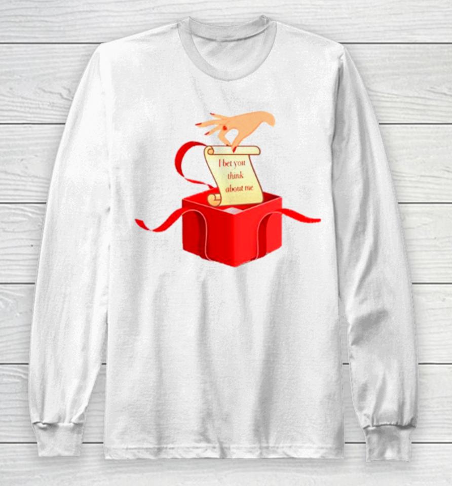 Taylor Swift Xmas Gift I Bet You Think About Me Long Sleeve T-Shirt