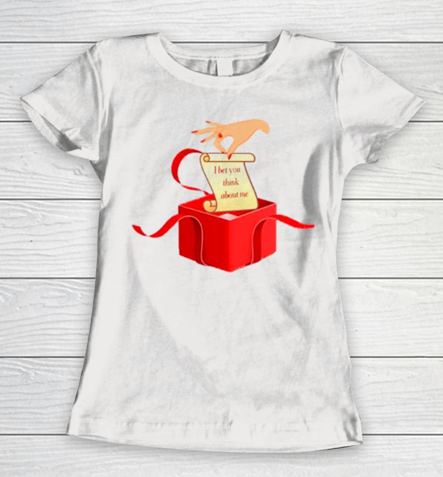 Taylor Swift Xmas Gift I Bet You Think About Me Women T-Shirt