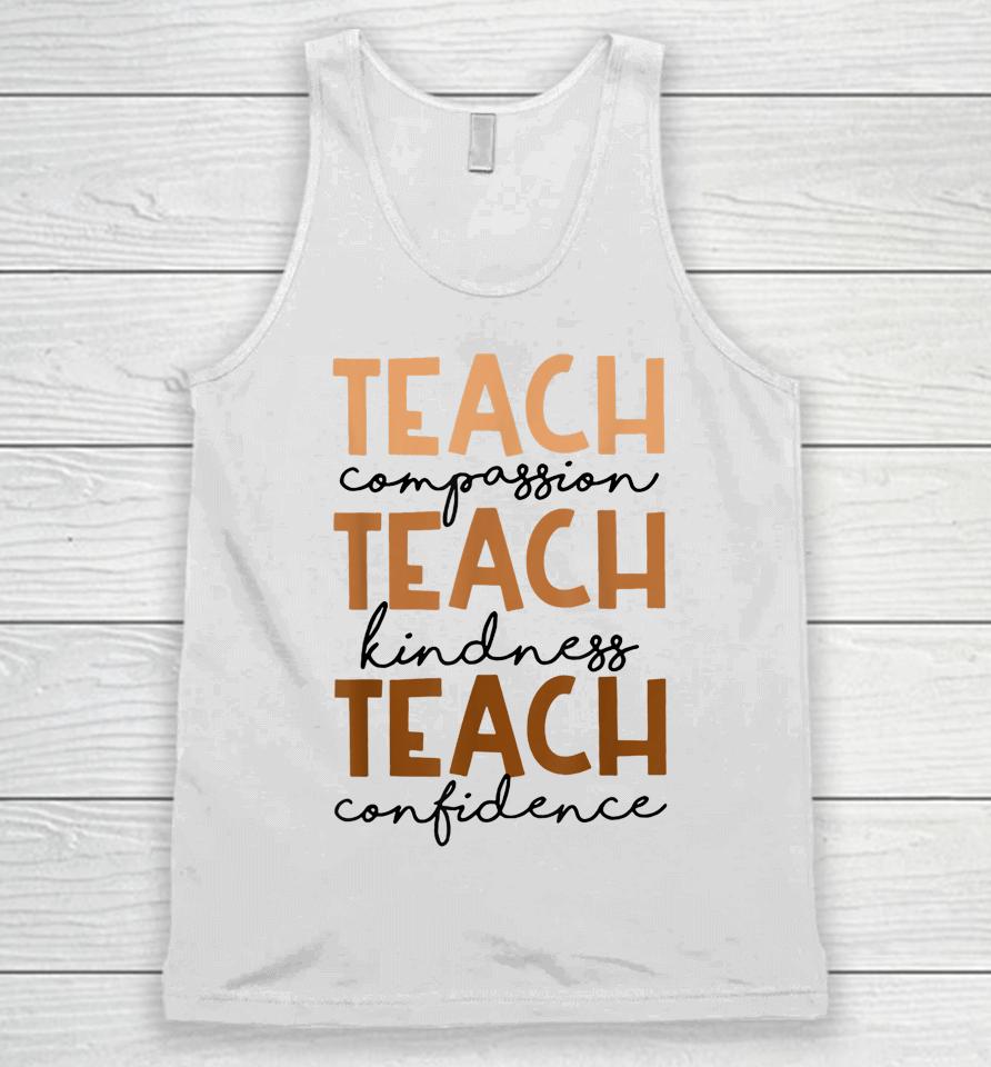 Teach Compassion Kindness Confidence Black History Month Unisex Tank Top