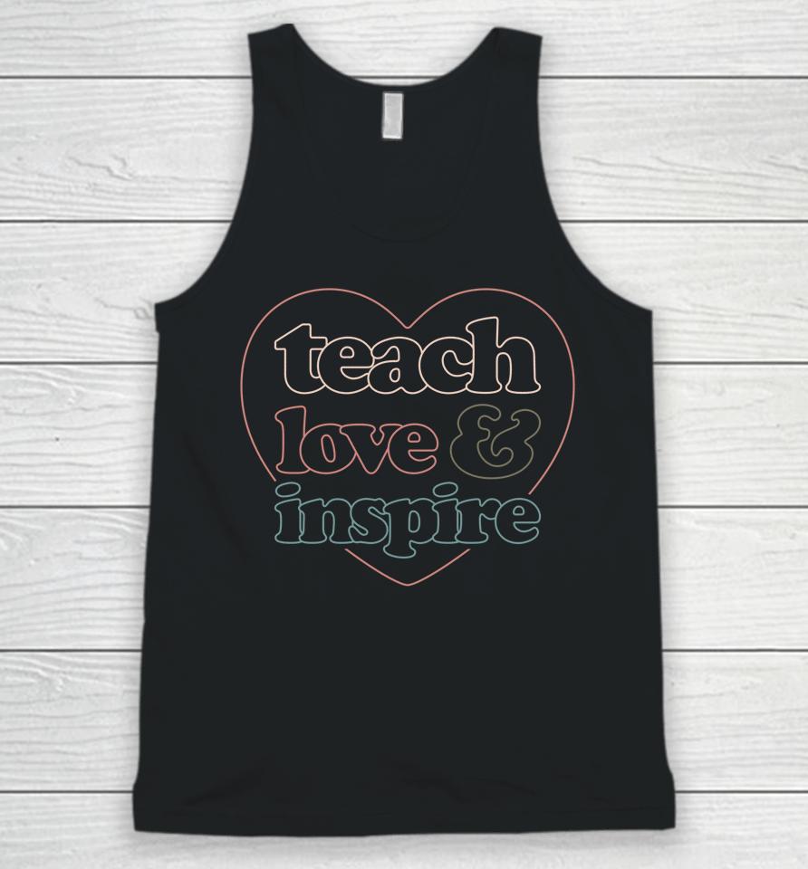 Teach Love Inspire Back To School Teacher Unisex Tank Top